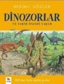 Dinozorlar ve Tarih Öncesi Yasam - Resimli Sözlük