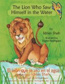 The Lion Who Saw Himself in the Water -- El león que se vio en el agua