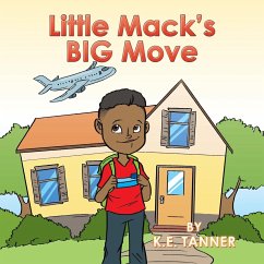 Little Mack's Big Move - Tanner, K. E.