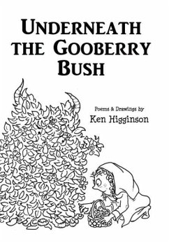 Underneath the Gooberry Bush - Higginson, Ken