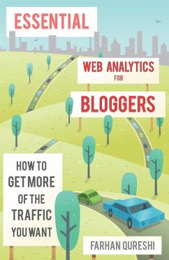 Essential web analytics for bloggers - Qureshi, Farhan