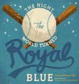 The Night the World Turned Royal Blue