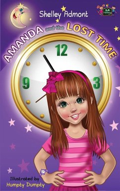 Amanda and the Lost Time - Admont, Shelley; Books, Kidkiddos