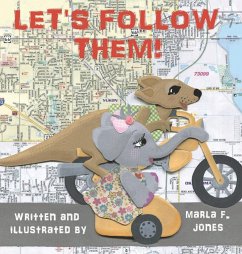 Let's Follow Them! - Jones, Marla F.