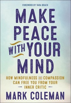 Make Peace with Your Mind - Coleman, Mark