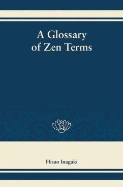 A Glossary of Zen Terms - Inagaki, Hisao