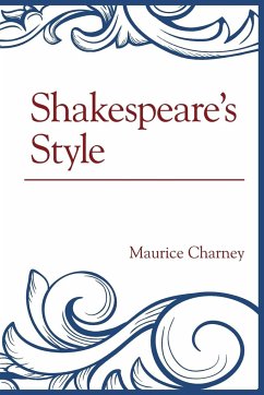 Shakespeare's Style - Charney, Maurice