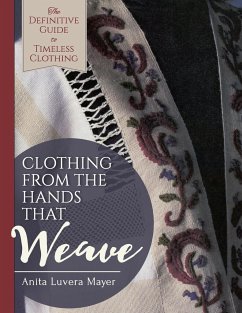 Clothing from the Hands That Weave - Mayer, Anita Luvera