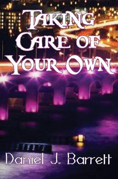 Taking Care of Your Own - Barrett, Daniel J.