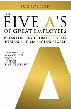 The Five A's of Great Employees - Swenson, Eric