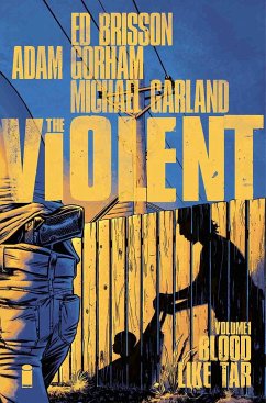 Violent Volume 1: Blood Like Tar - Brisson, Ed