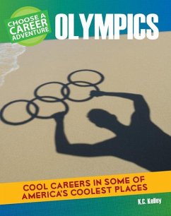 Choose a Career Adventure at the Olympics - Kelley, K C