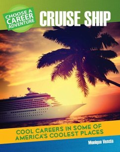 Choose a Career Adventure on a Cruise Ship - Vescia, Monique