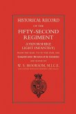 HISTORICAL RECORD OF THE FIFTY-SECOND REGIMENT (OXFORDSHIRE LIGHT INFANTRY) FROM THE YEAR 1755 TO THE YEAR 1858