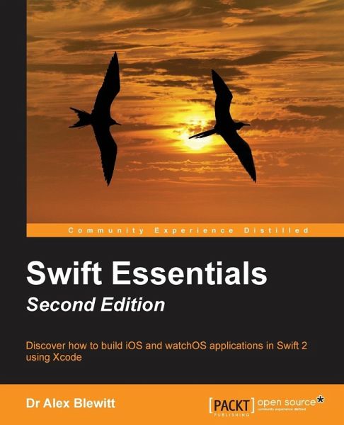 Swift Essentials - Second Edition Swift Essentials - Second Edition