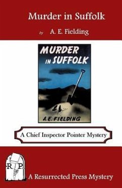 Murder in Suffolk: A Chief Inspector Pointer Mystery - Fielding, A. E.