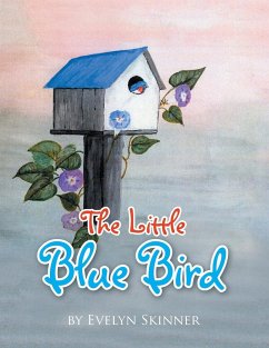 The Little Blue Bird - Evelyn Skinner; Skinner, Elmer