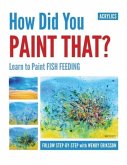 How Did You Paint That? Learn to Paint Fish Feeding