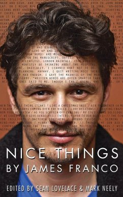 Nice Things by James Franco - Lovelace, Sean; Neely, Mark