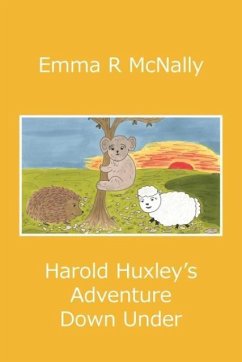 Harold Huxley's Adventure Down Under - McNally, Emma R.