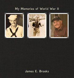 My Memories of World War II - Brooks, James E