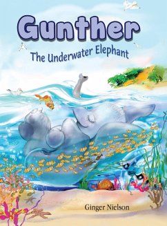 Gunther the Underwater Elephant - Nielson, Ginger