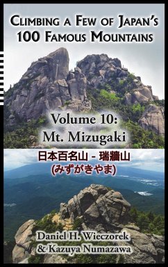 Climbing a Few of Japan's 100 Famous Mountains - Volume 10 - Wieczorek, Daniel H.