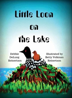 Little Loon on the Lake - Delung Reinertson, Debbie