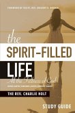 The Spirit-Filled Life Study Guide: All The Fullness of God