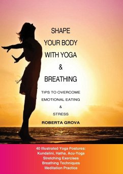 Shape your body with yoga & breathing - Grova, Roberta