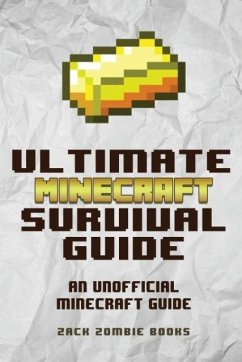 The Ultimate Minecraft Survival Guide - Zombie Books, Zack