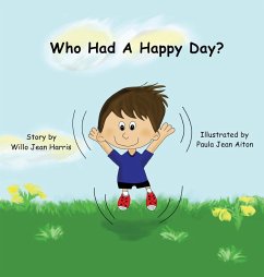 Who Had A Happy Day? - Harris, Willo Jean