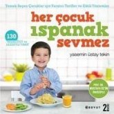 Her Cocuk Ispanak Sevmez Her Cocuk Ispanak Sevmez