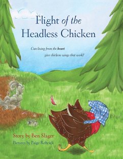 Flight of the Headless Chicken - Slager, Benjamin P