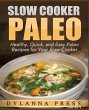 Slow Cooker Paleo - Bild 1