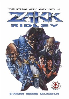 The Intergalactic Adventures of Zakk Ridley - Sharman, Ian