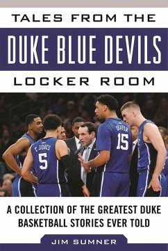 Tales from the Duke Blue Devils Locker Room - Sumner, Jim