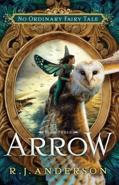 Arrow: Volume 3 - Anderson, R. J.