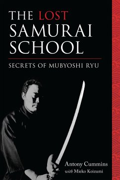 The Lost Samurai School - Cummins, Antony, MA; Koizumi, Mieko