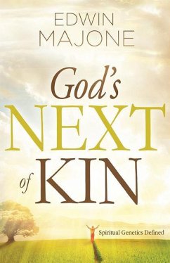 God's Next of Kin: Spiritual Genetics Defined - Majone, Edwin