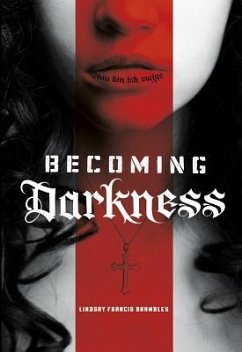 Becoming Darkness - Brambles, Lindsay Francis