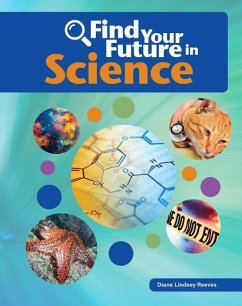 Find Your Future in Science - Reeves, Diane Lindsey