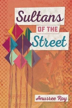 Sultans of the Street - Roy, Anusree