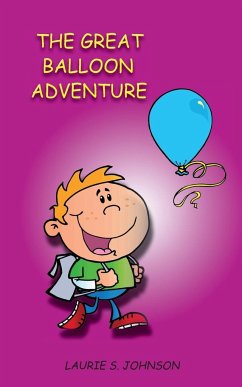 The Great Balloon Adventure - Johnson, Laurie S.