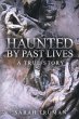 Haunted by Past Lives - Bild 1