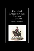 NINTH (QUEEN'S ROYAL) LANCERS 1715-1903