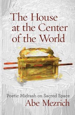 The House at the Center of the World - Mezrich, Abe