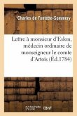 Lettre À Monsieur d'Eslon, Médecin Ordinaire de Monseigneur Le Comte d'Artois