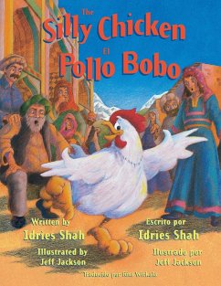 The Silly Chicken -- El Pollo Bobo - Shah, Idries