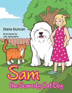 Sam the Scaredy Cat Dog - Duncan, Diana